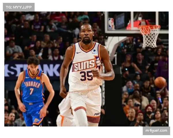 末节报道：太阳布克与杜兰特启动“轮流单打”模式，与掘金紧咬比分